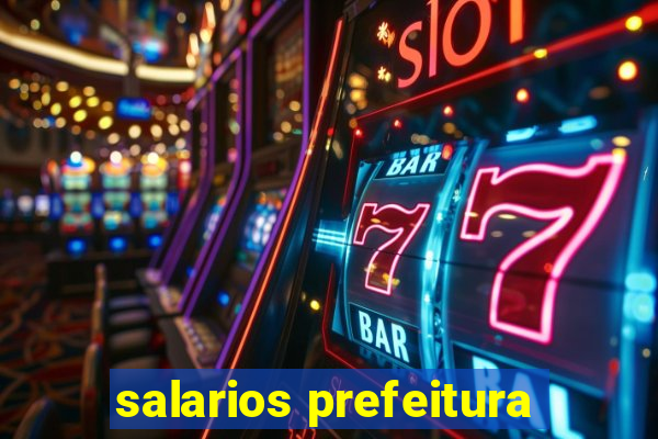 salarios prefeitura